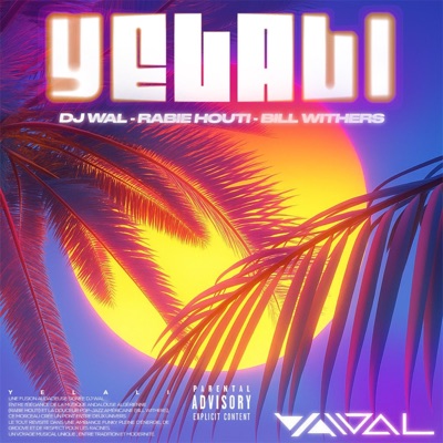 YELALI (feat. RABIE HOUTI & B-WITH) - Single
