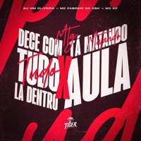 MTG DESCE COM TUDO LA DENTRO X TA MATANDO AULA - Single - Dj Hm oliveira, Mc KF & MC Fabinho da Osk