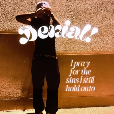 Denial! (feat. Smugawana) - Single