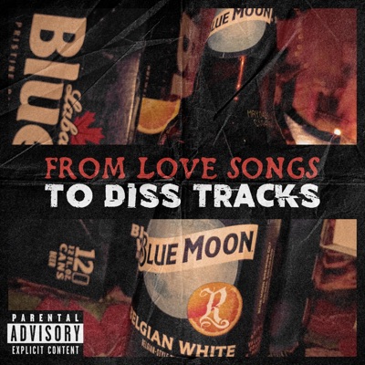 From Love Songs To Diss Tracks - EP
