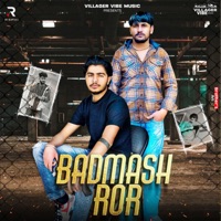 Badmash Ror - Single - Nonu Rana, Anky Morkhi & Ankit Nagla Usa