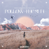 Follow The Sun - Foínix, Jordan Grace & Nick Elliott