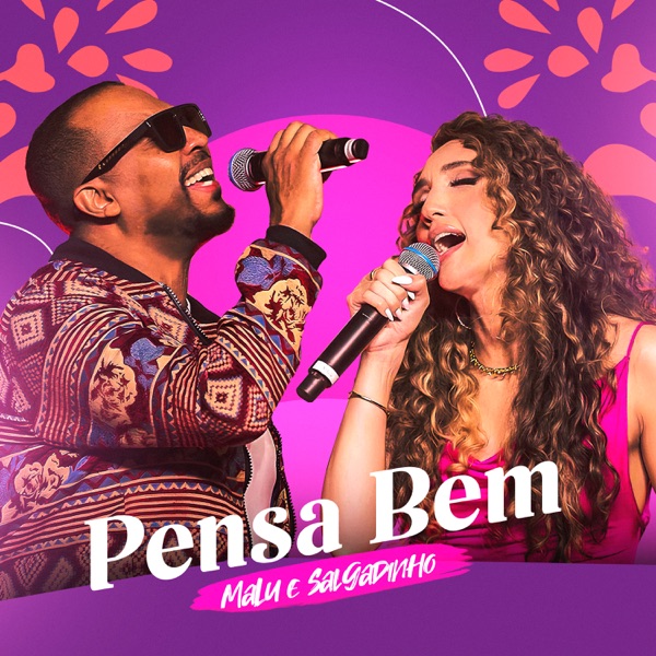 Pensa Bem (Ao Vivo)