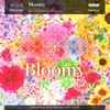 Bloomy - Single