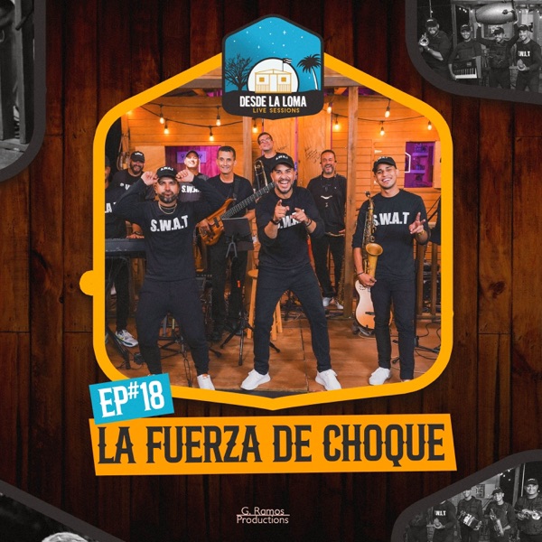 La Fuerza de Choque live at Sesiones Desde La Loma