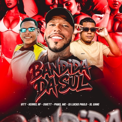 Bandida da Sul - Single