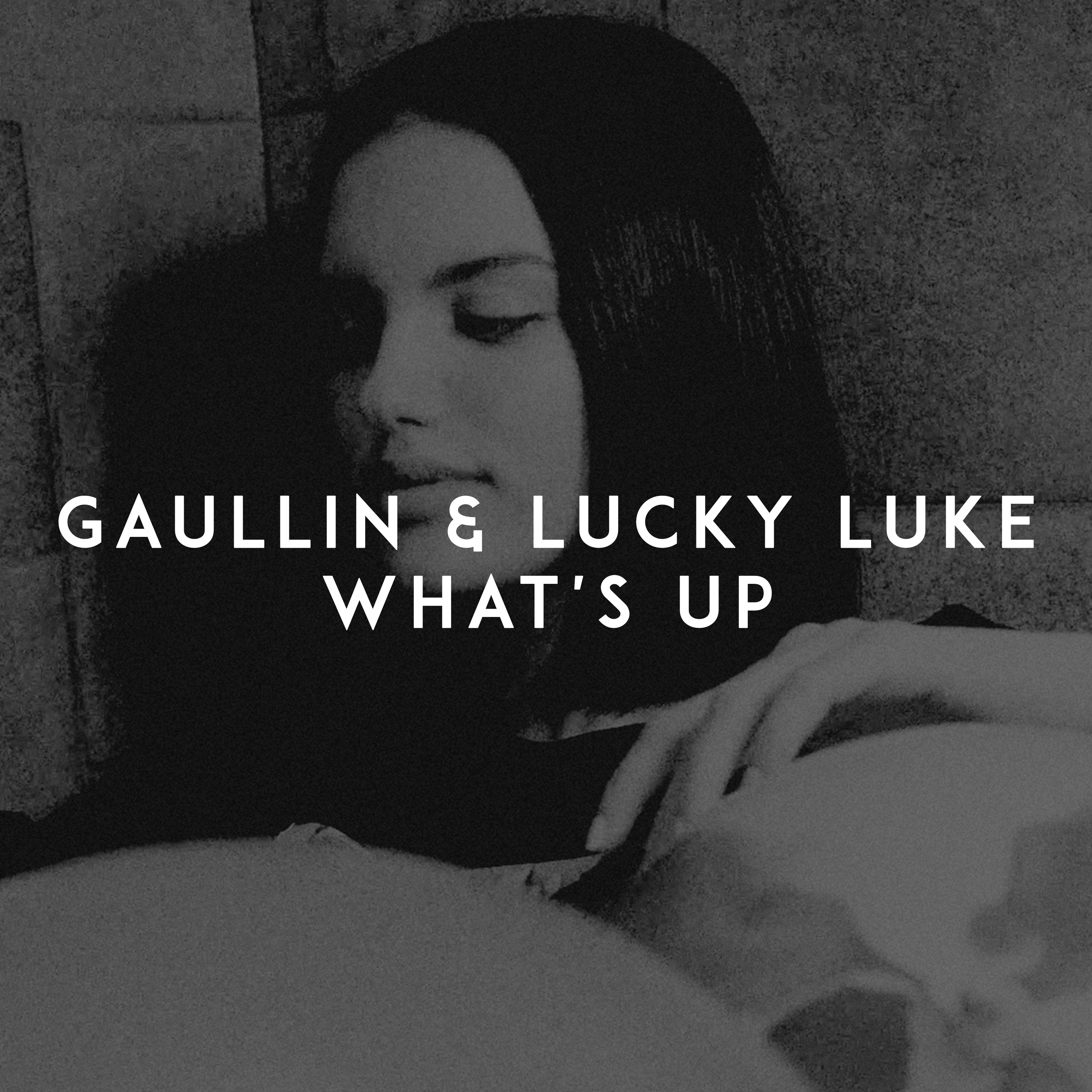 Now On Air: Gaullin & Lucky Luke - What's Up