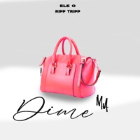 Dime Ma - Single - ELE O & Ripp tripp
