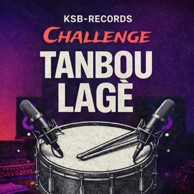 Tanbou Lagè Challenge (feat. Ksb-Records) - Single