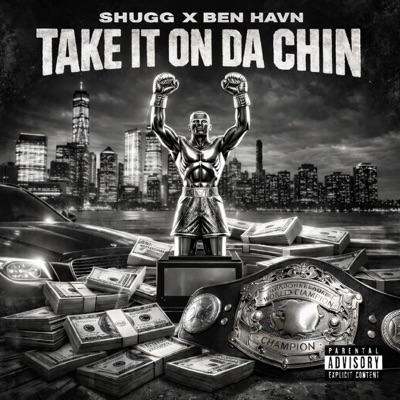 Take it on da Chin (feat. Shugg) - Single