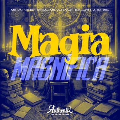 Magia Magnífica (feat. Mc VN) - Single