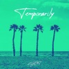 Temporarily - Single