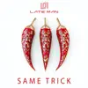 Same Trick
