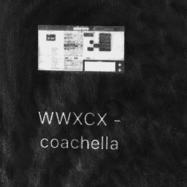 WWXCX (coachella) - Song by CuntyNation - Apple Music