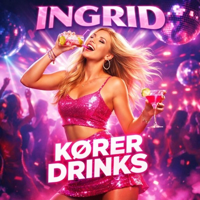 Kører Drinks (feat. DJ Ingrid) - Single