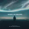 WHERE WE BELONG
