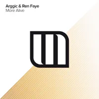 More Alive — Arggic, Ren Faye