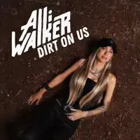 DIRT ON US — ALLI WALKER