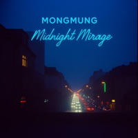 Midnight Mirage - Single - MONGMUNG