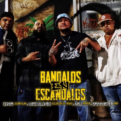 Bandalos En Escandalos (feat. Doner, Rapbia, Breykabiss & Vato Alonso) - Single