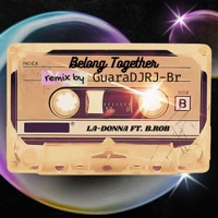 Belong Together (Guaradjrj-Br Remix) - Single - La-Donna & B.ROB