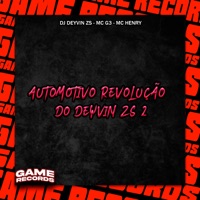 Automotivo Revolução Do Deyvin Zs 2 - Single - DJ Deyvin Zs, Mc G3 & Mc Henry