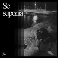 SE SUPONÍA - Single - jay joche