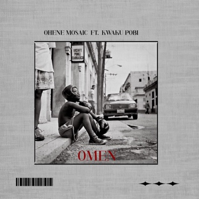 Omen (feat. Kwaku Pobi) - Single