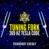 Tuning Fork 369 Hz Tesla Code
