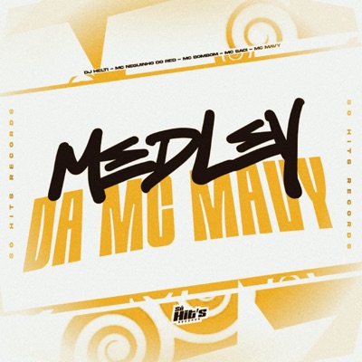 Medley da Mavy (feat. Mc Bombom & MC Saci) - Single