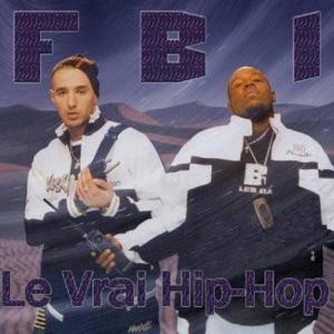 Le Vrai Hip-Hop (feat. FBI) - Single