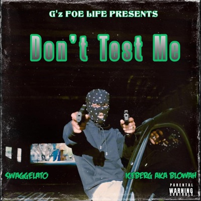 Dont Test Me - Single