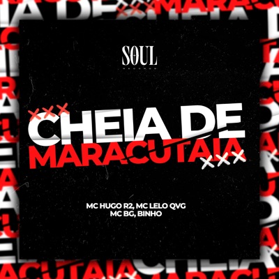 Cheia de Maracutaia - Single