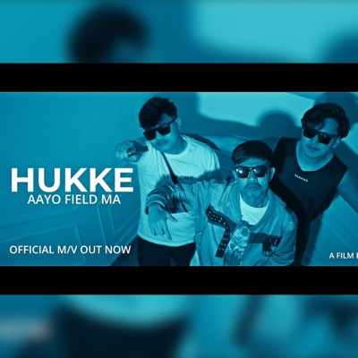 Hukke Aayo Field Ma - Single