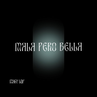 mala pero bella (feat. Yovng Legendary) - Single