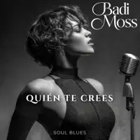 Quién Te Crees — Badi Moss
