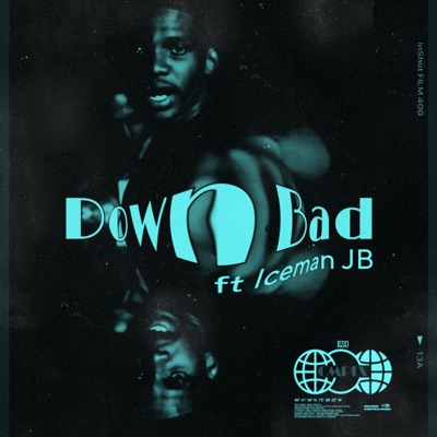Down Bad (feat. Iceman JB) - Single