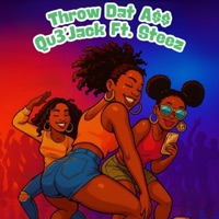 Throw Dat A$$ (feat. Steez) - Single - Qu3'Jack