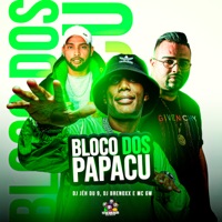 Bloco Dos Papacu - Single - DJ Jéh Du 9, Brenoxx & MC GW