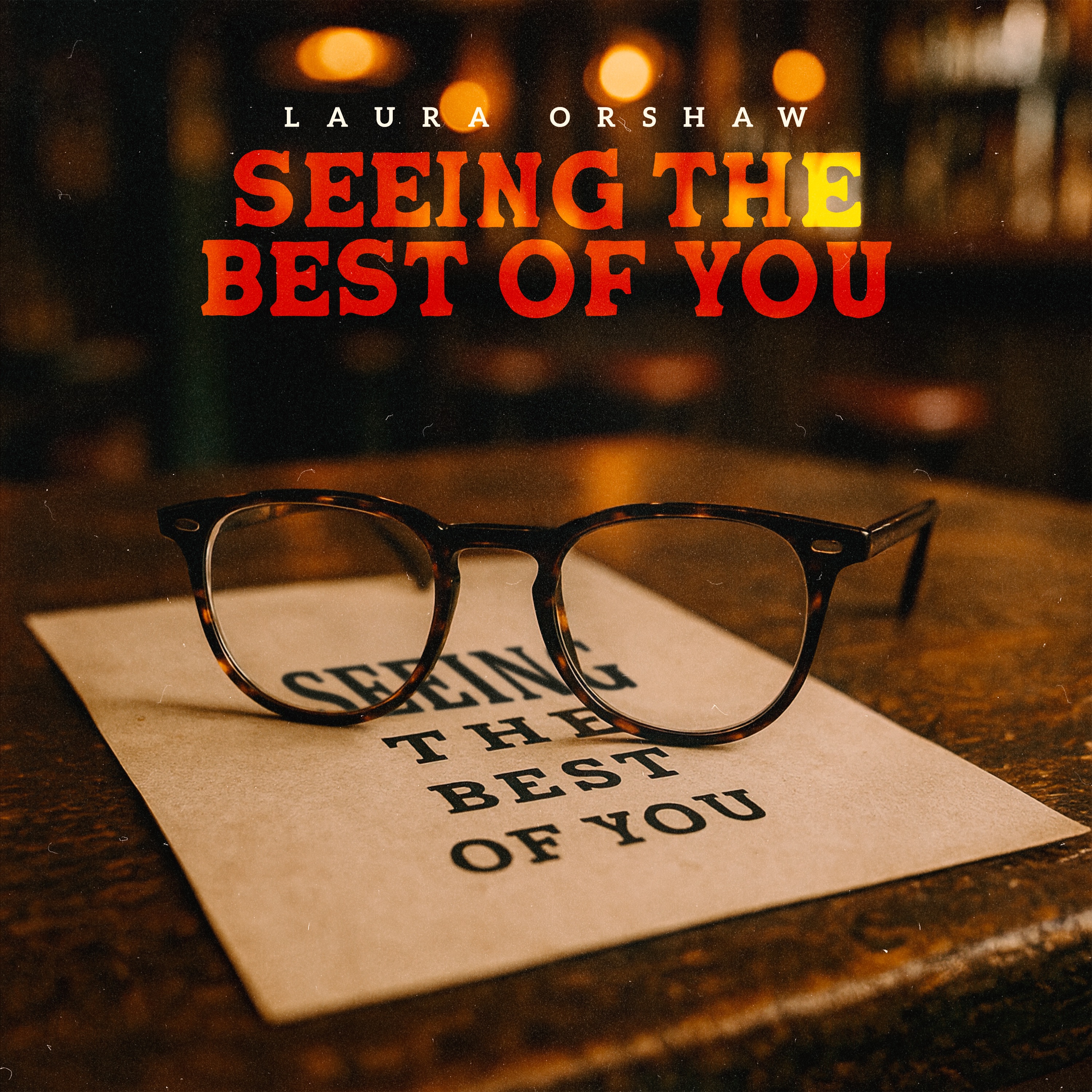 Seeing The Best Of You - Single