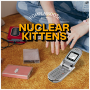 Nuclear Kittens (Nouvelle Version) - Pomplamoose