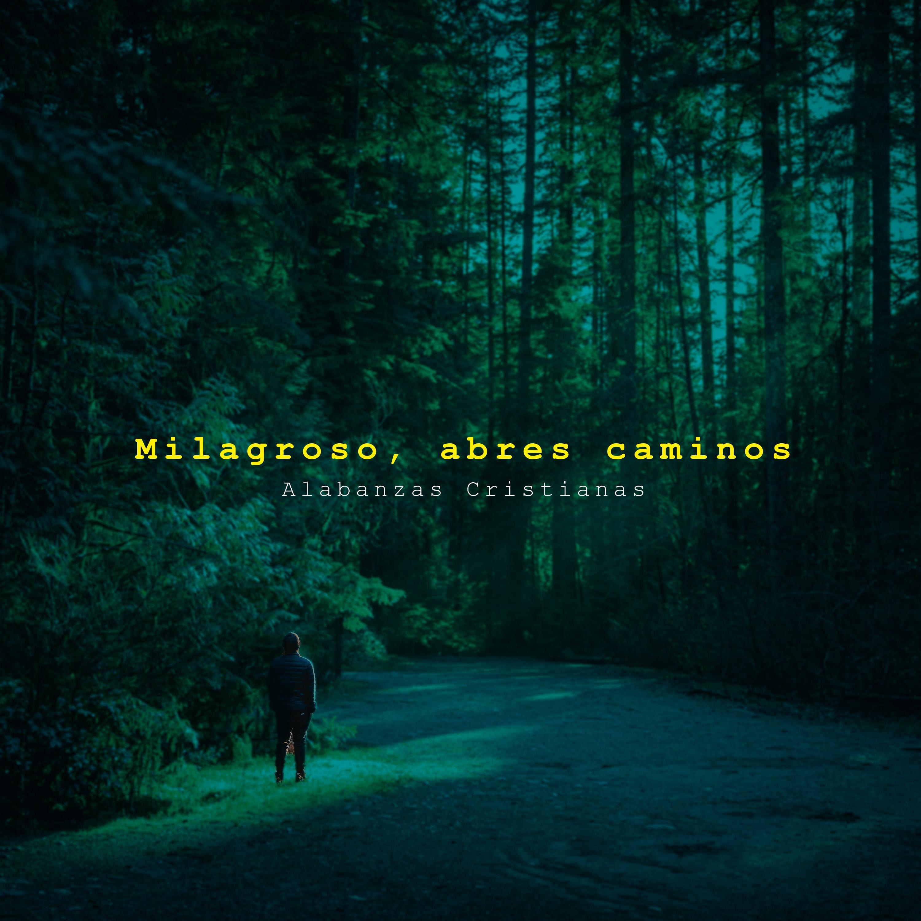 Milagroso, Abres Caminos