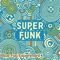 SuperFunk - Blue Fog Experiment lyrics