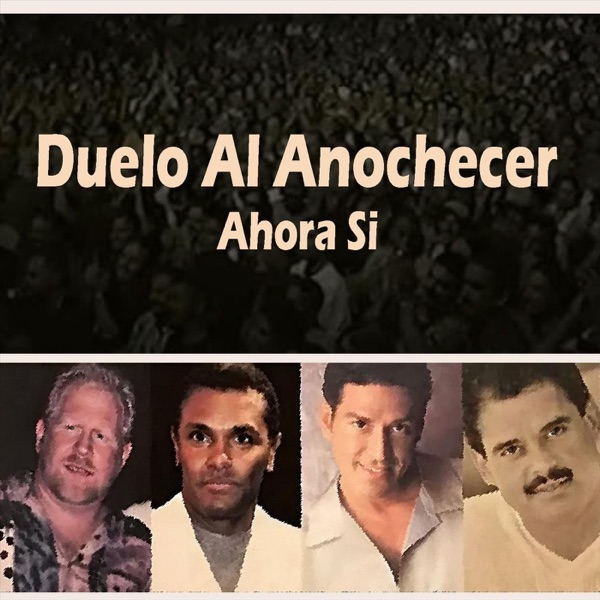 Duelo Al Anochecer Ahora Si (En Vivo)