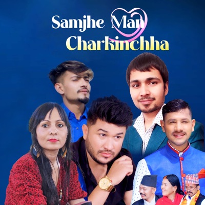 Samjhe Man Charkinchha - EP