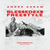 Blessed2XS Freestyle - Single - Andre Auram