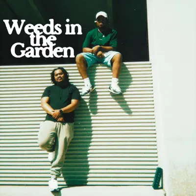Listen to Weeds in the Garden - EP by TheMightyDezThomas