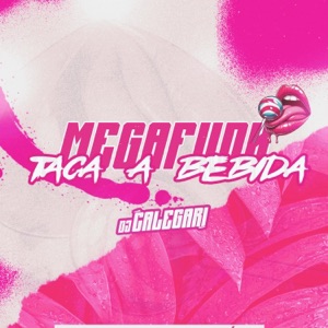 MEGA FUNK TACA A BEBIDA