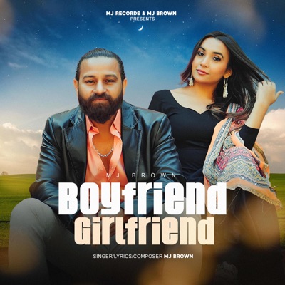 Boyfriend Girlfriend (feat. Rippul Maingi) - Single