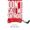 Don't Call Me Anymore - Emay Skai lyrics